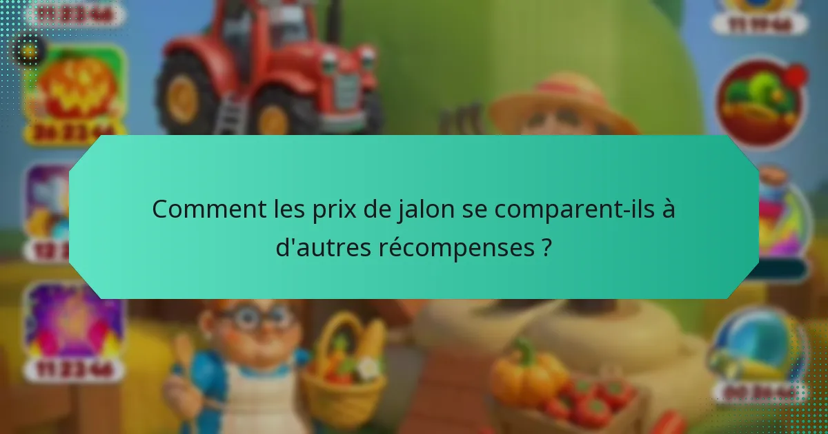 Comment les prix de jalon se comparent-ils à d'autres récompenses ?