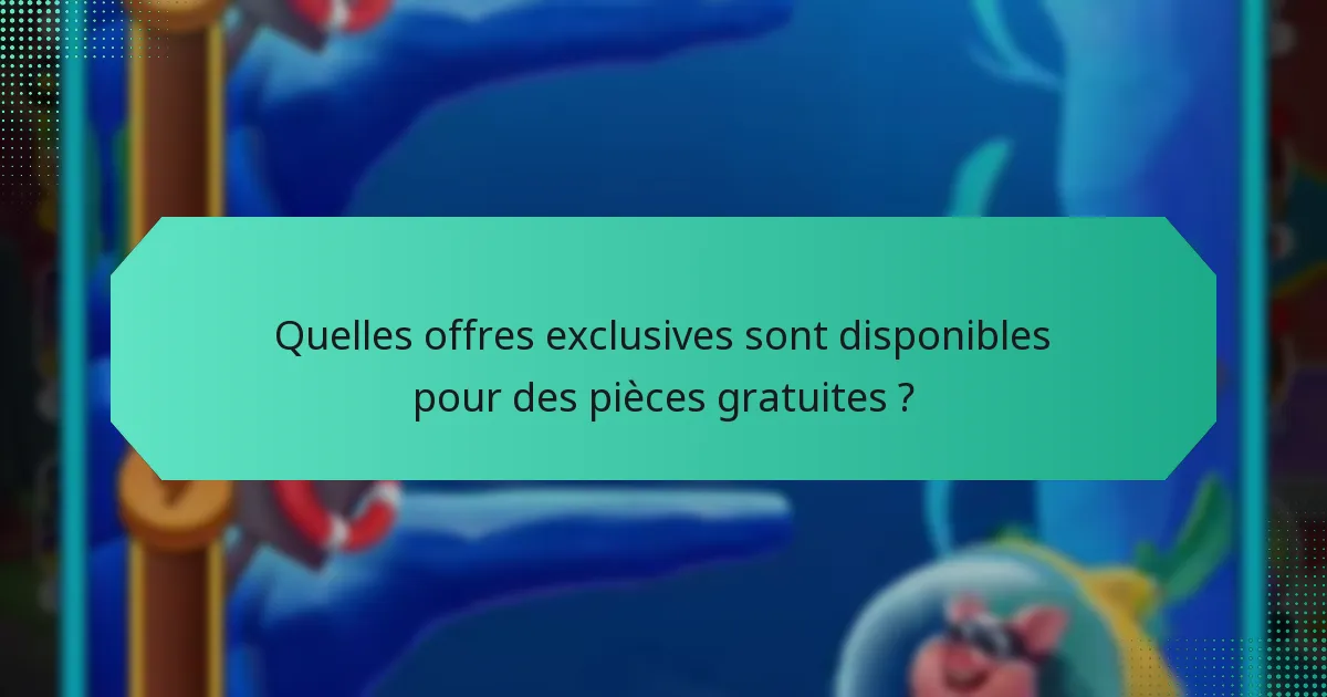 Quelles offres exclusives sont disponibles pour des pièces gratuites ?