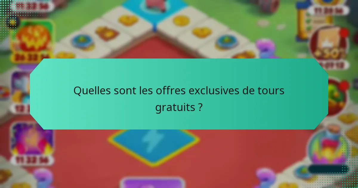 Quelles sont les offres exclusives de tours gratuits ?